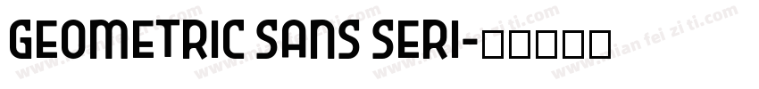 Geometric sans Seri字体转换
